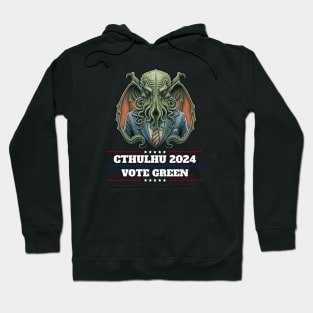 Cthulhu For President USA 2024 Election - Vote Green Hoodie